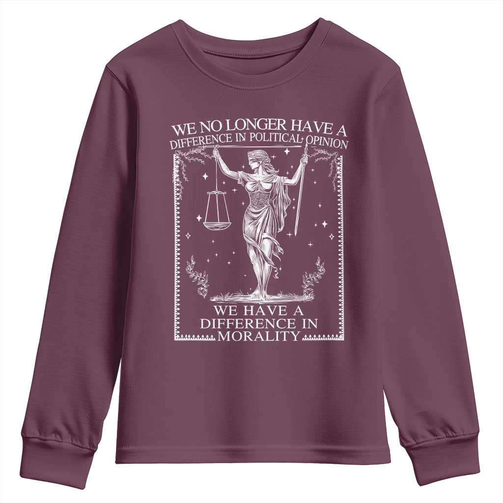 We No Longer Have A Difference In Political Opinion Youth Sweatshirt Justice Political