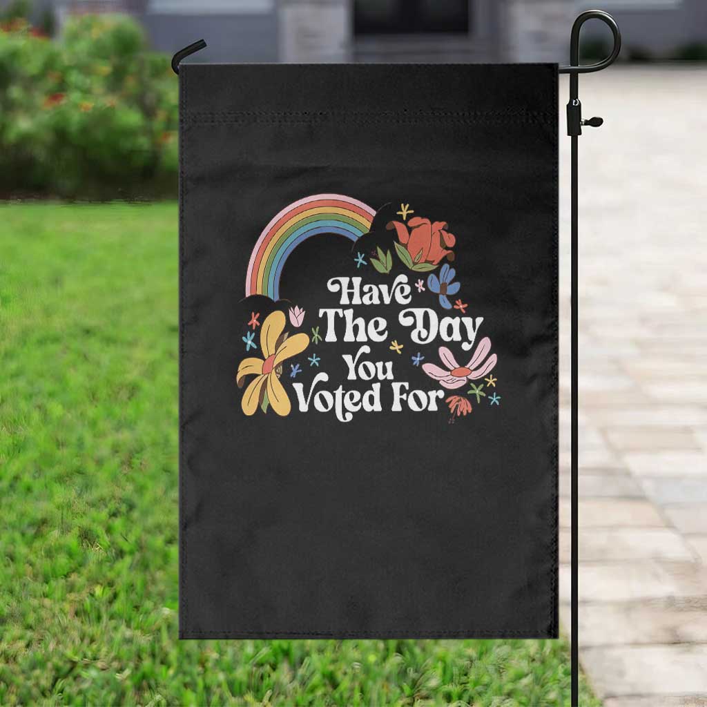 Have The Day You Voted For Garden Flag Retro Rainbow - Wonder Print Shop