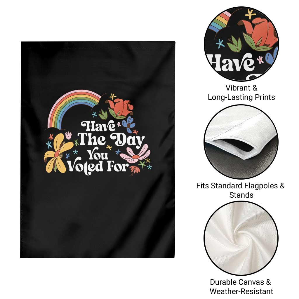 Have The Day You Voted For Garden Flag Retro Rainbow - Wonder Print Shop