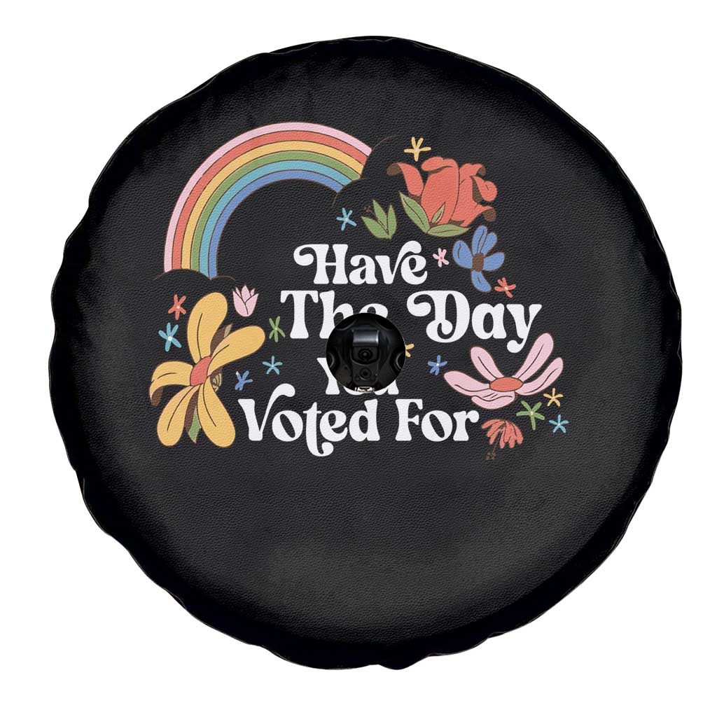 Have The Day You Voted For Spare Tire Cover Retro Rainbow