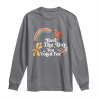 Have The Day You Voted For Long Sleeve Shirt Retro Rainbow