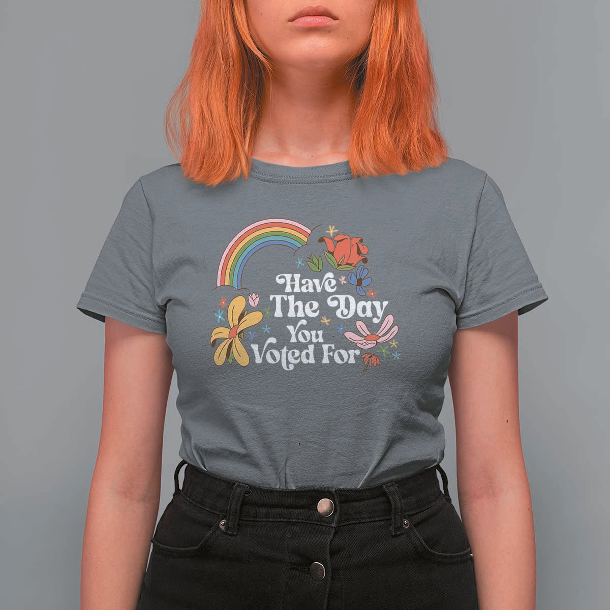 Have The Day You Voted For T Shirt For Women Retro Rainbow
