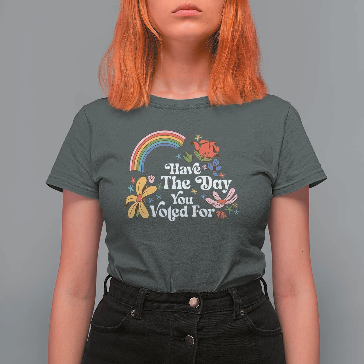 Have The Day You Voted For T Shirt For Women Retro Rainbow