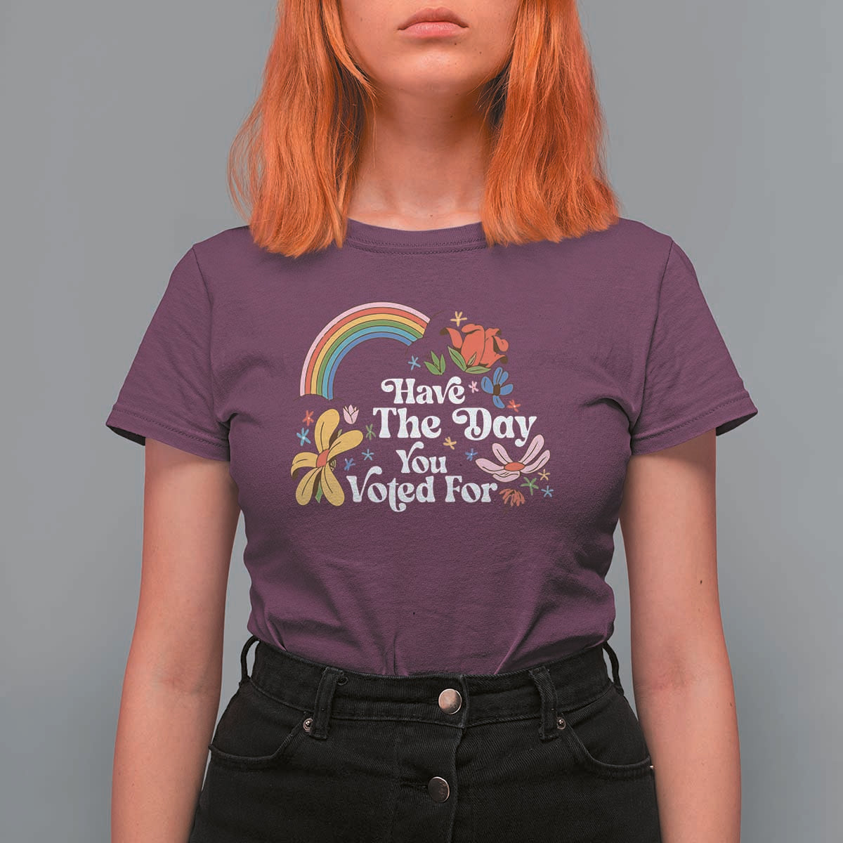 Have The Day You Voted For T Shirt For Women Retro Rainbow