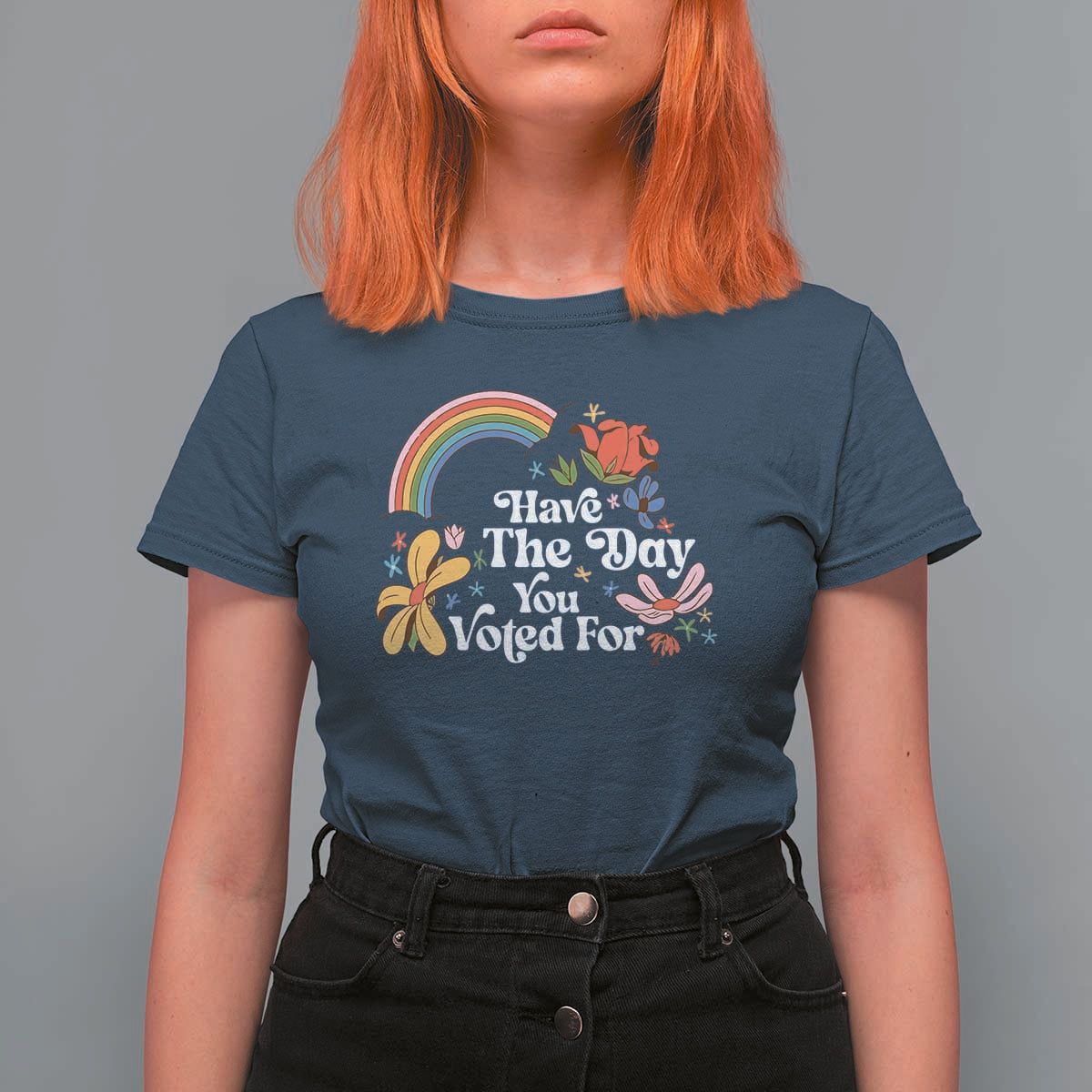 Have The Day You Voted For T Shirt For Women Retro Rainbow