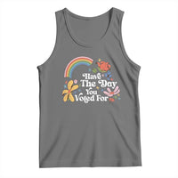 Have The Day You Voted For Tank Top Retro Rainbow