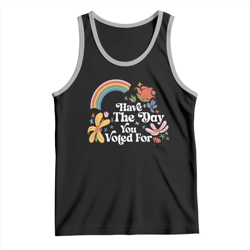 Have The Day You Voted For Tank Top Retro Rainbow