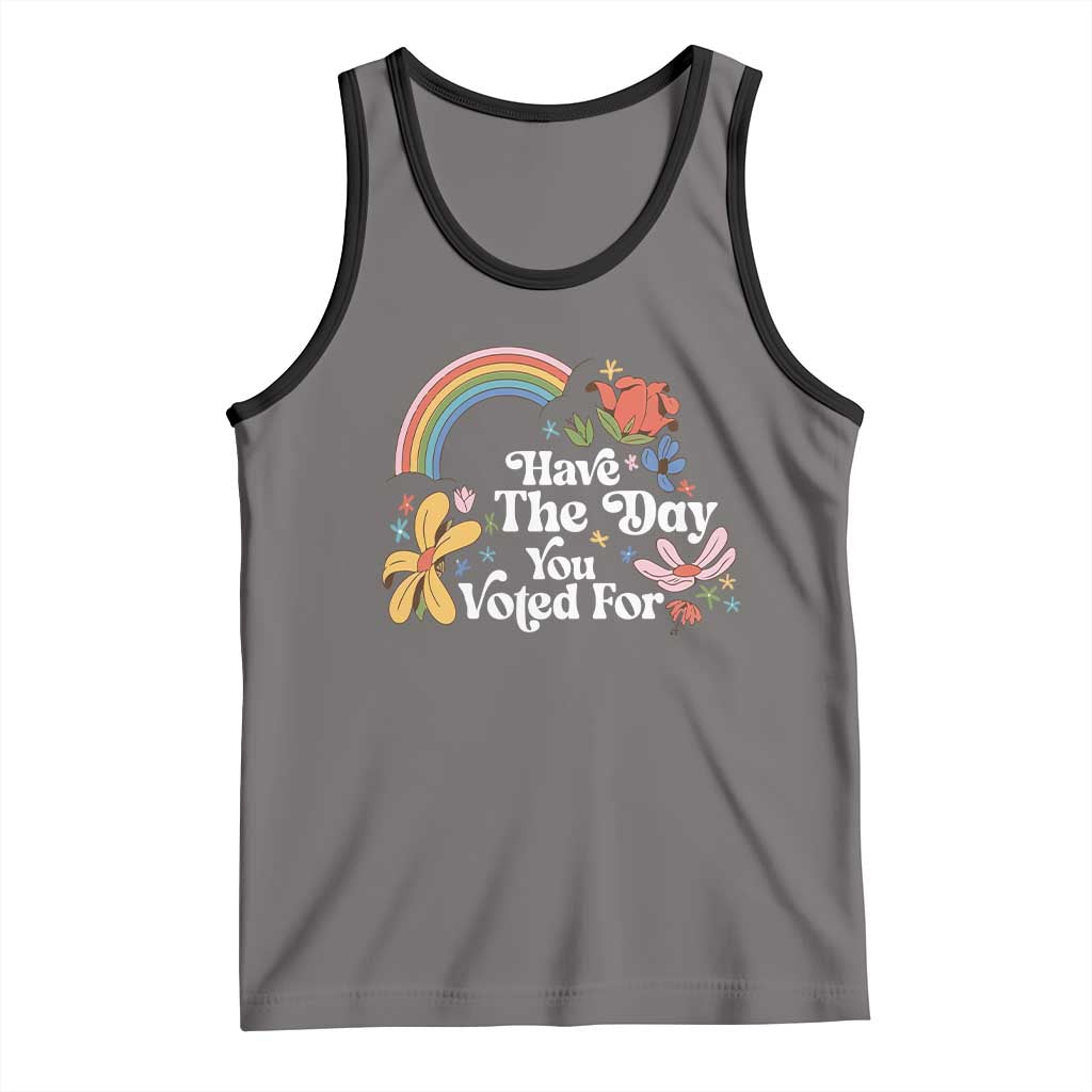 Have The Day You Voted For Tank Top Retro Rainbow
