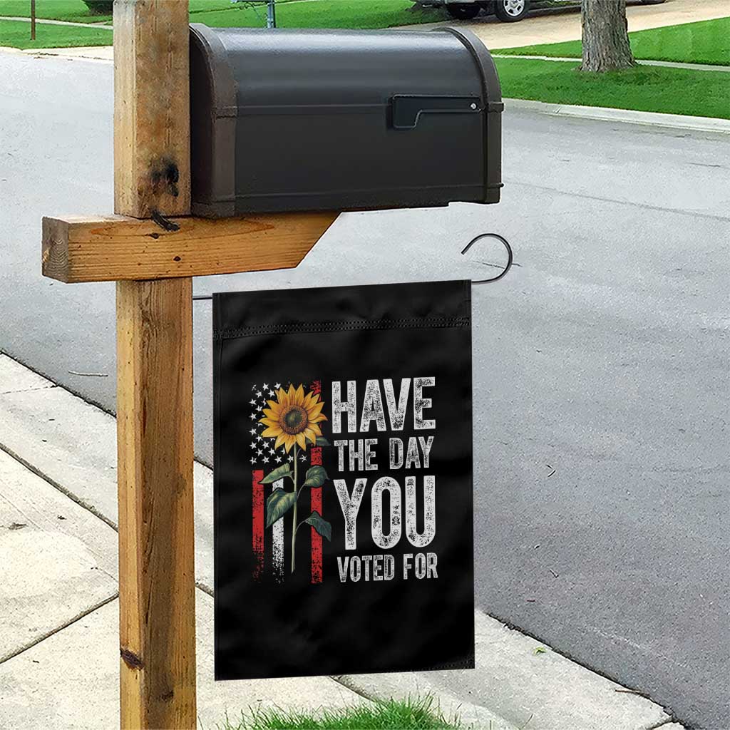 Have The Day You Voted For Garden Flag Vintage American Flag Sunflower - Wonder Print Shop