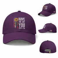 Have The Day You Voted For Baseball Cap Vintage American Flag Sunflower