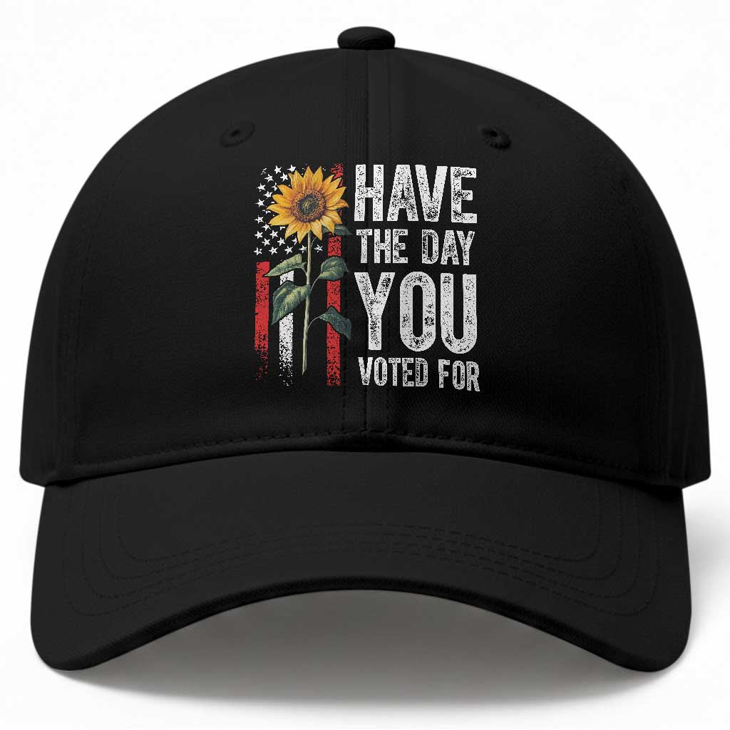 Have The Day You Voted For Baseball Cap Vintage American Flag Sunflower