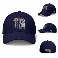 Have The Day You Voted For Baseball Cap Vintage American Flag Sunflower