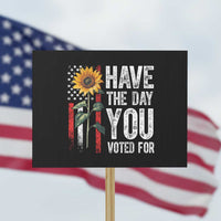 Have The Day You Voted For Protest Sign Vintage American Flag Sunflower - Wonder Print Shop