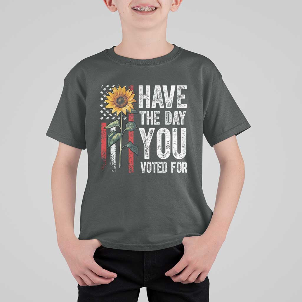 Have The Day You Voted For T Shirt For Kid Vintage American Flag Sunflower