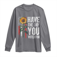 Have The Day You Voted For Long Sleeve Shirt Vintage American Flag Sunflower