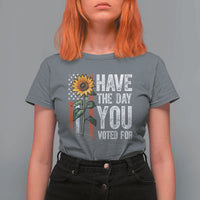 Have The Day You Voted For T Shirt For Women Vintage American Flag Sunflower