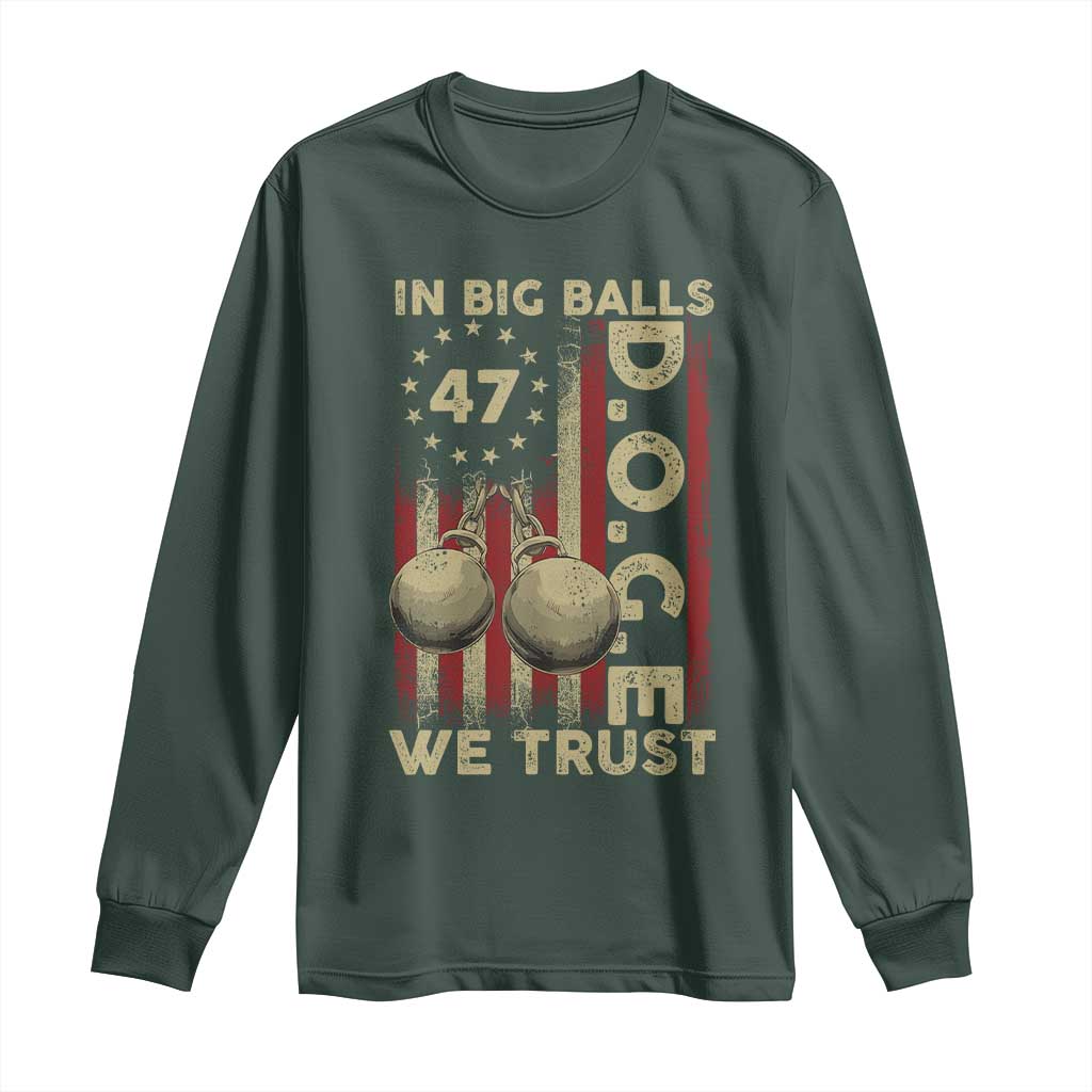 DOGE In Big Balls We Trust 2025 Long Sleeve Shirt Vintage Betsy Ross Flag