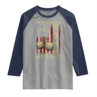 DOGE In Big Balls We Trust 2025 Raglan Shirt Vintage Betsy Ross Flag