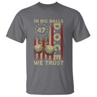 DOGE In Big Balls We Trust 2025 T Shirt Vintage Betsy Ross Flag