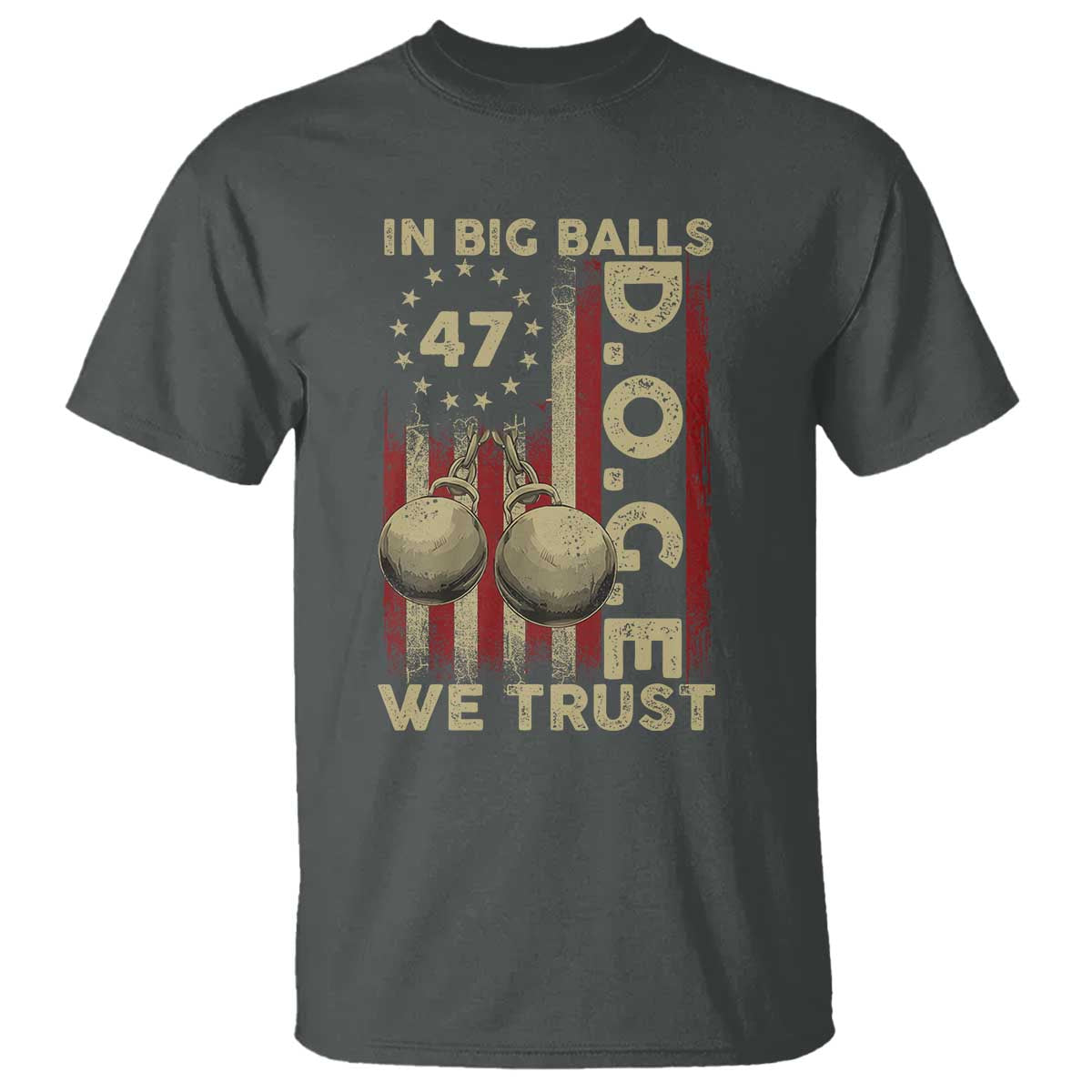 DOGE In Big Balls We Trust 2025 T Shirt Vintage Betsy Ross Flag