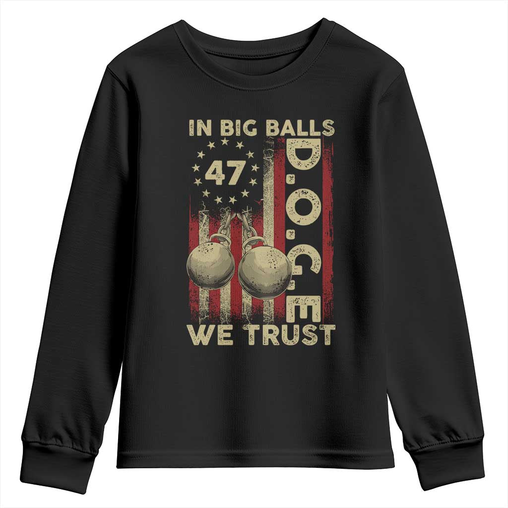 DOGE In Big Balls We Trust 2025 Youth Sweatshirt Vintage Betsy Ross Flag