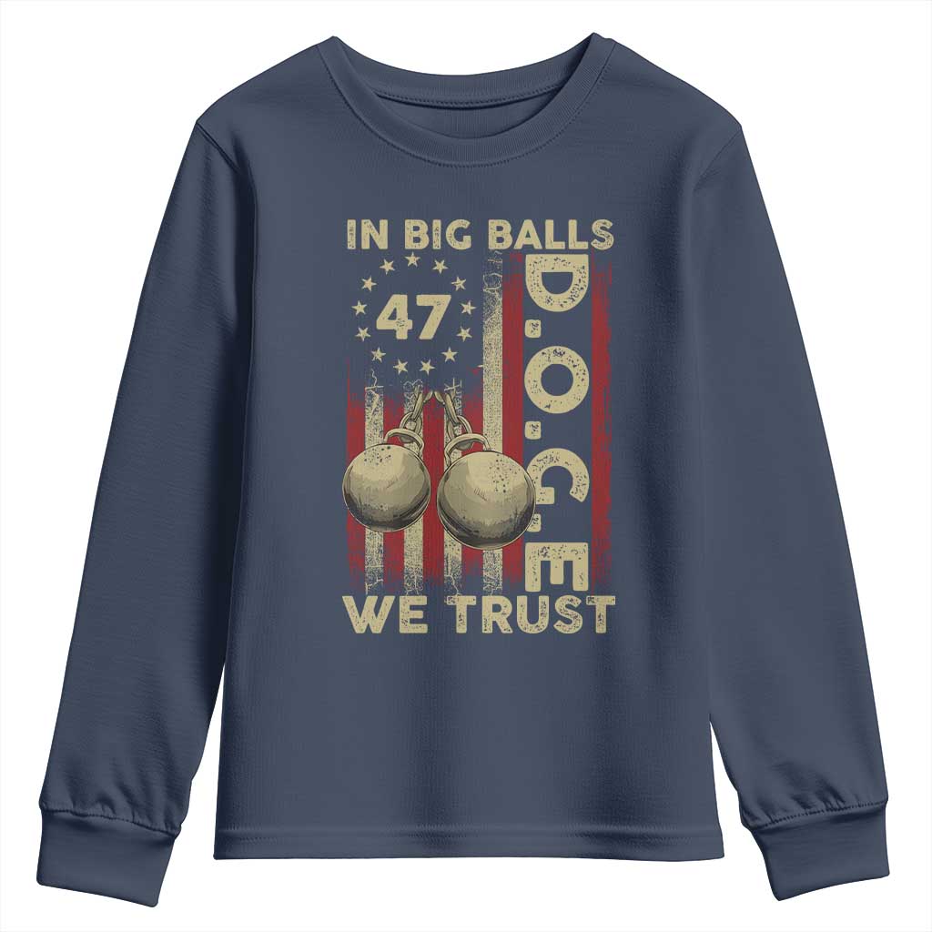 DOGE In Big Balls We Trust 2025 Youth Sweatshirt Vintage Betsy Ross Flag
