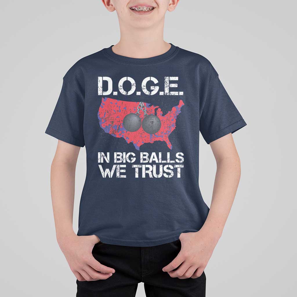 DOGE In Big Balls We Trust 2025 T Shirt For Kid Vintage American Map