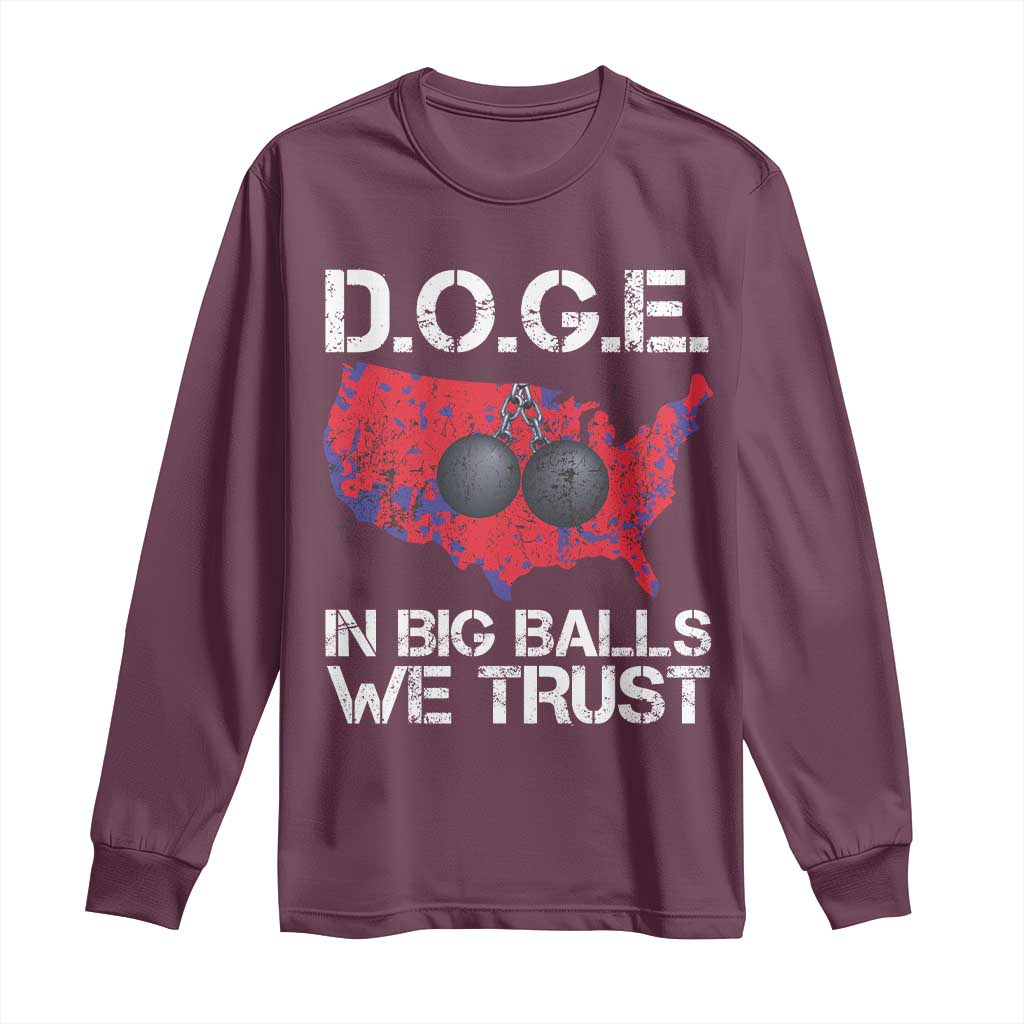 DOGE In Big Balls We Trust 2025 Long Sleeve Shirt Vintage American Map