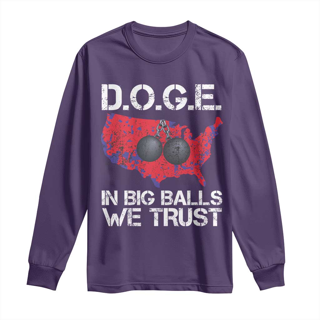 DOGE In Big Balls We Trust 2025 Long Sleeve Shirt Vintage American Map