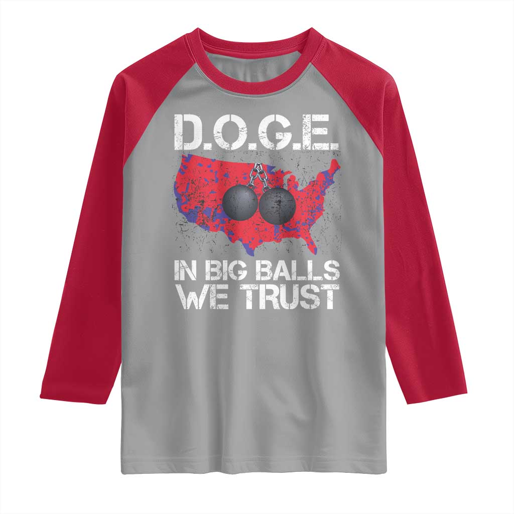 DOGE In Big Balls We Trust 2025 Raglan Shirt Vintage American Map