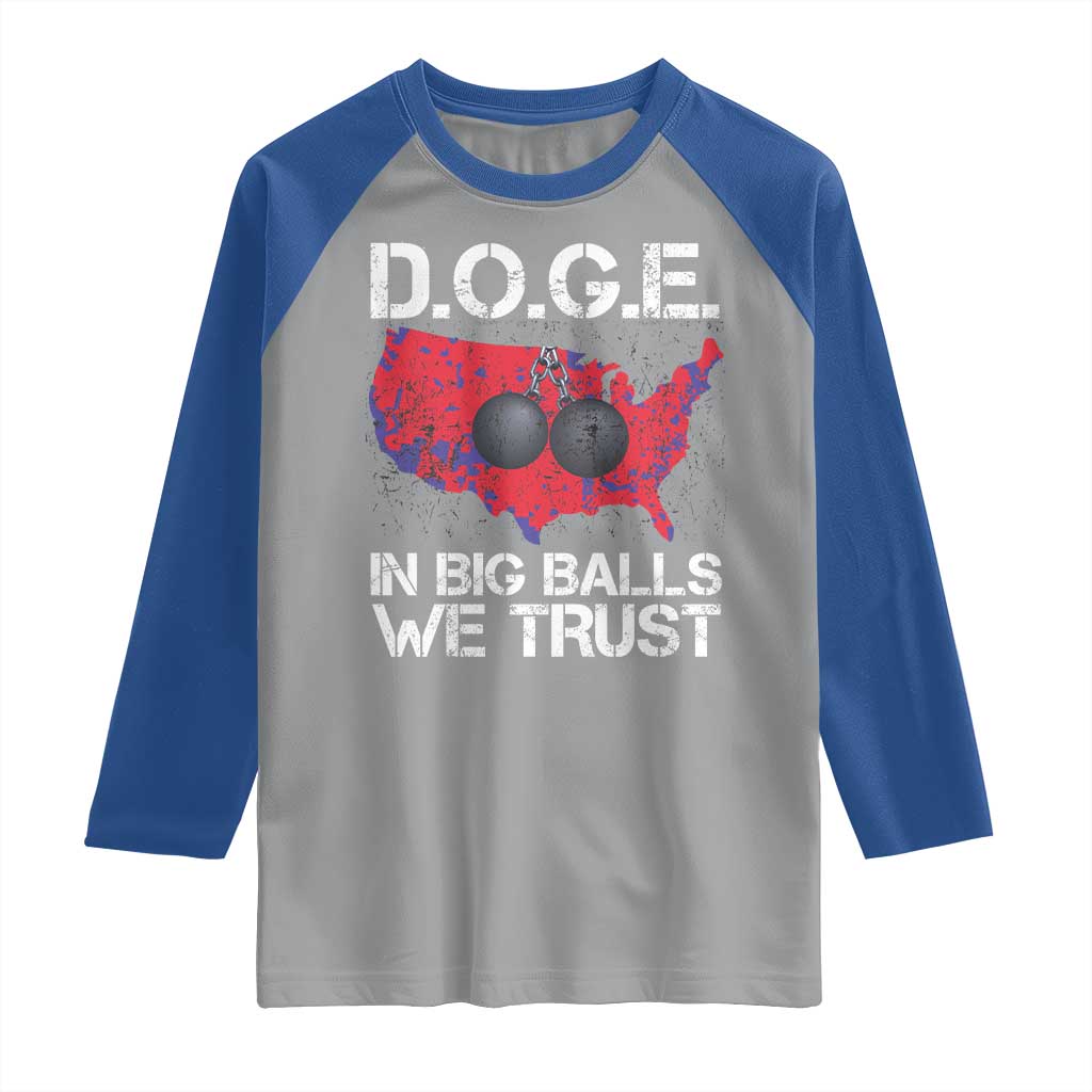 DOGE In Big Balls We Trust 2025 Raglan Shirt Vintage American Map
