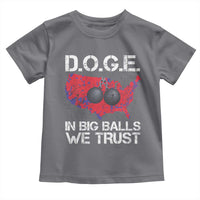 DOGE In Big Balls We Trust 2025 Toddler T Shirt Vintage American Map