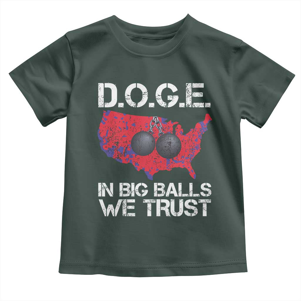 DOGE In Big Balls We Trust 2025 Toddler T Shirt Vintage American Map