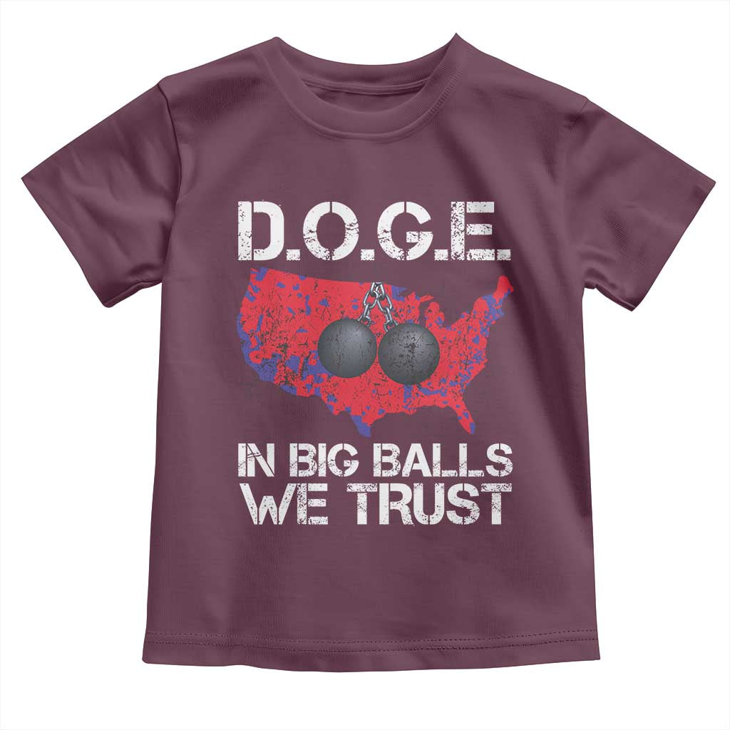 DOGE In Big Balls We Trust 2025 Toddler T Shirt Vintage American Map