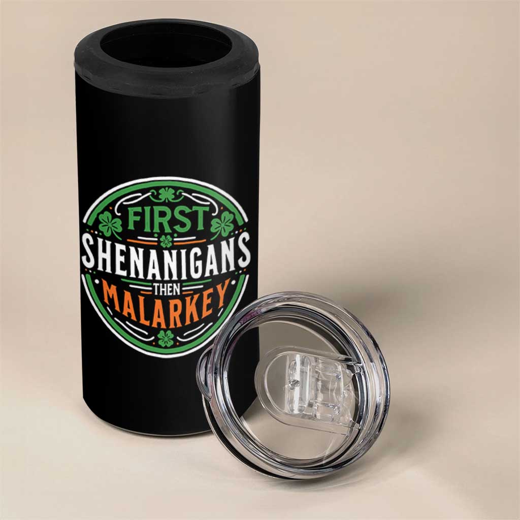Funny First Shenanigans Then Malarkey 4 in 1 Can Cooler Tumbler Irish Shamrock St Patrick's Day