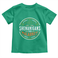 Funny First Shenanigans Then Malarkey Toddler T Shirt Irish Shamrock St Patrick's Day