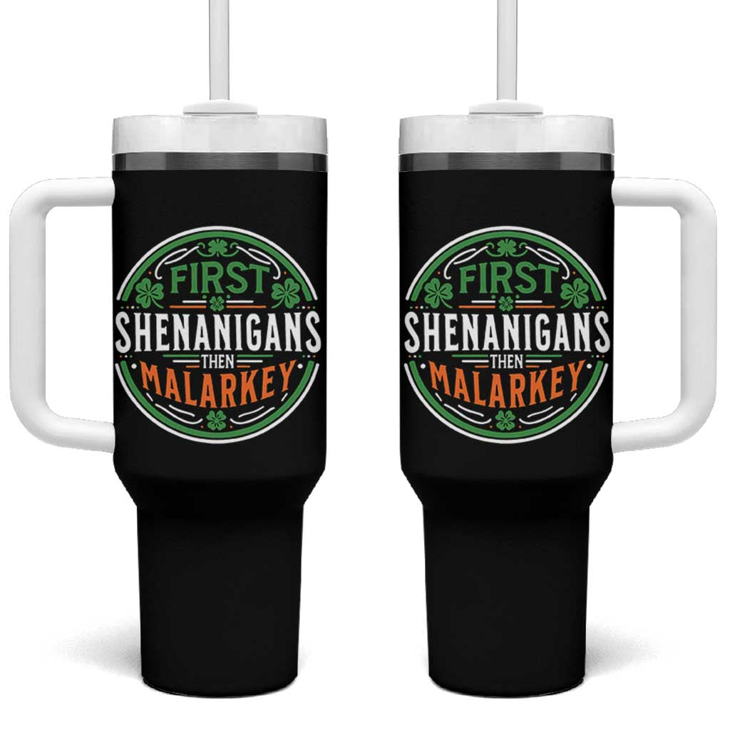 Funny First Shenanigans Then Malarkey Tumbler With Handle Irish Shamrock St Patrick's Day
