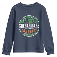 Funny First Shenanigans Then Malarkey Youth Sweatshirt Irish Shamrock St Patrick's Day