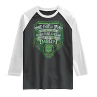 Funny Irish Pride Raglan Shirt Some People Spend Their Whole Lives Trying To Be Awesome Others Are Born Irish