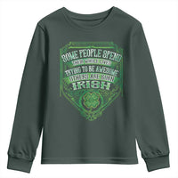 Funny Irish Pride Youth Sweatshirt Some People Spend Their Whole Lives Trying To Be Awesome Others Are Born Irish