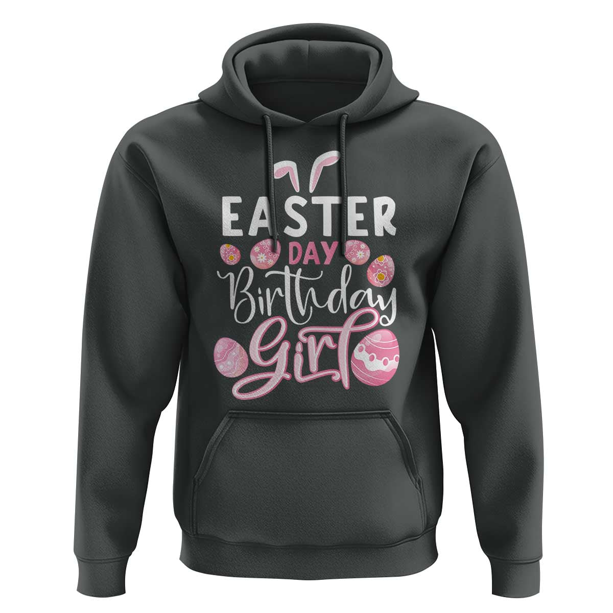 Funny Easter Day Birthday Girl Hoodie Born On Easter Day Eggs