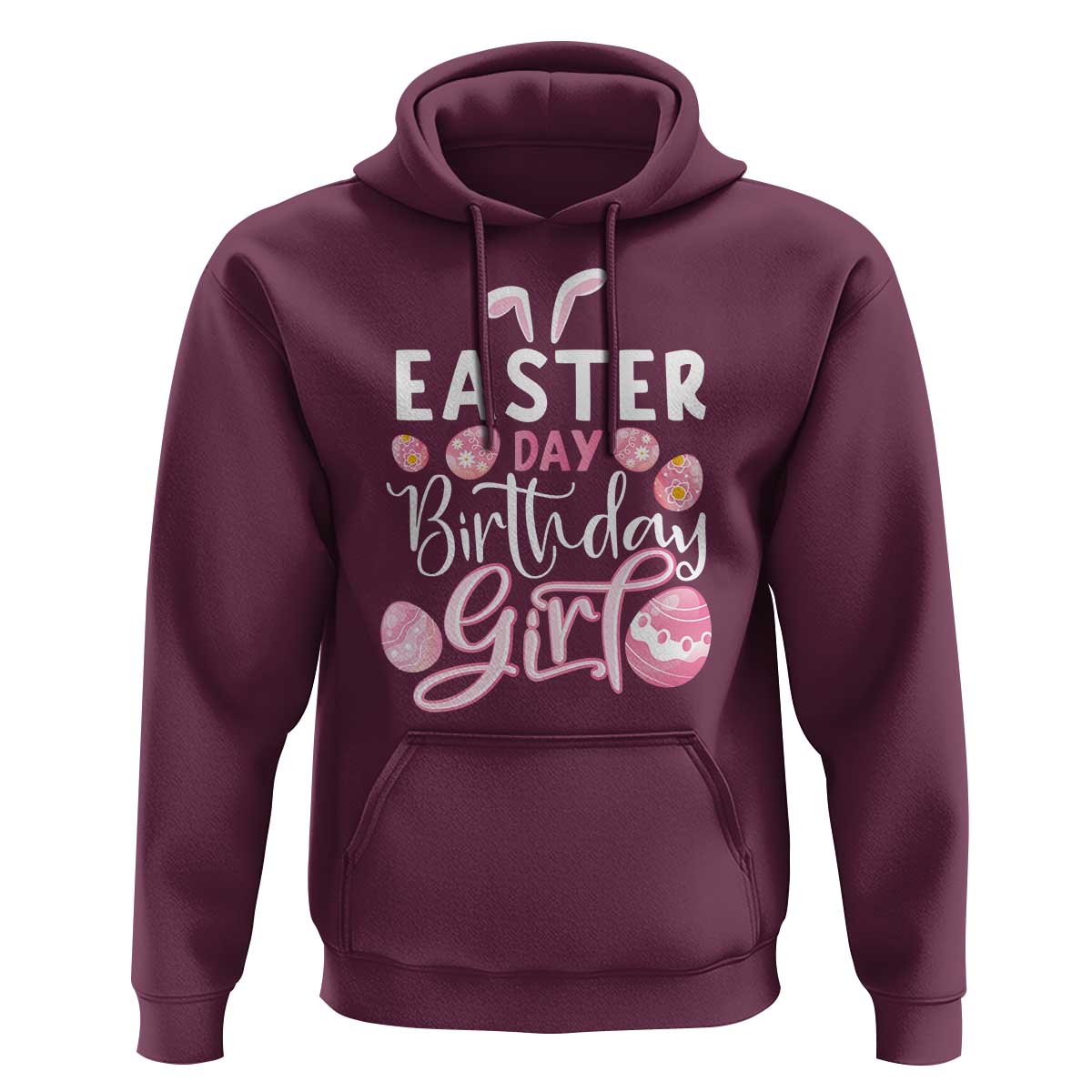 Funny Easter Day Birthday Girl Hoodie Born On Easter Day Eggs