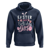 Funny Easter Day Birthday Girl Hoodie Born On Easter Day Eggs