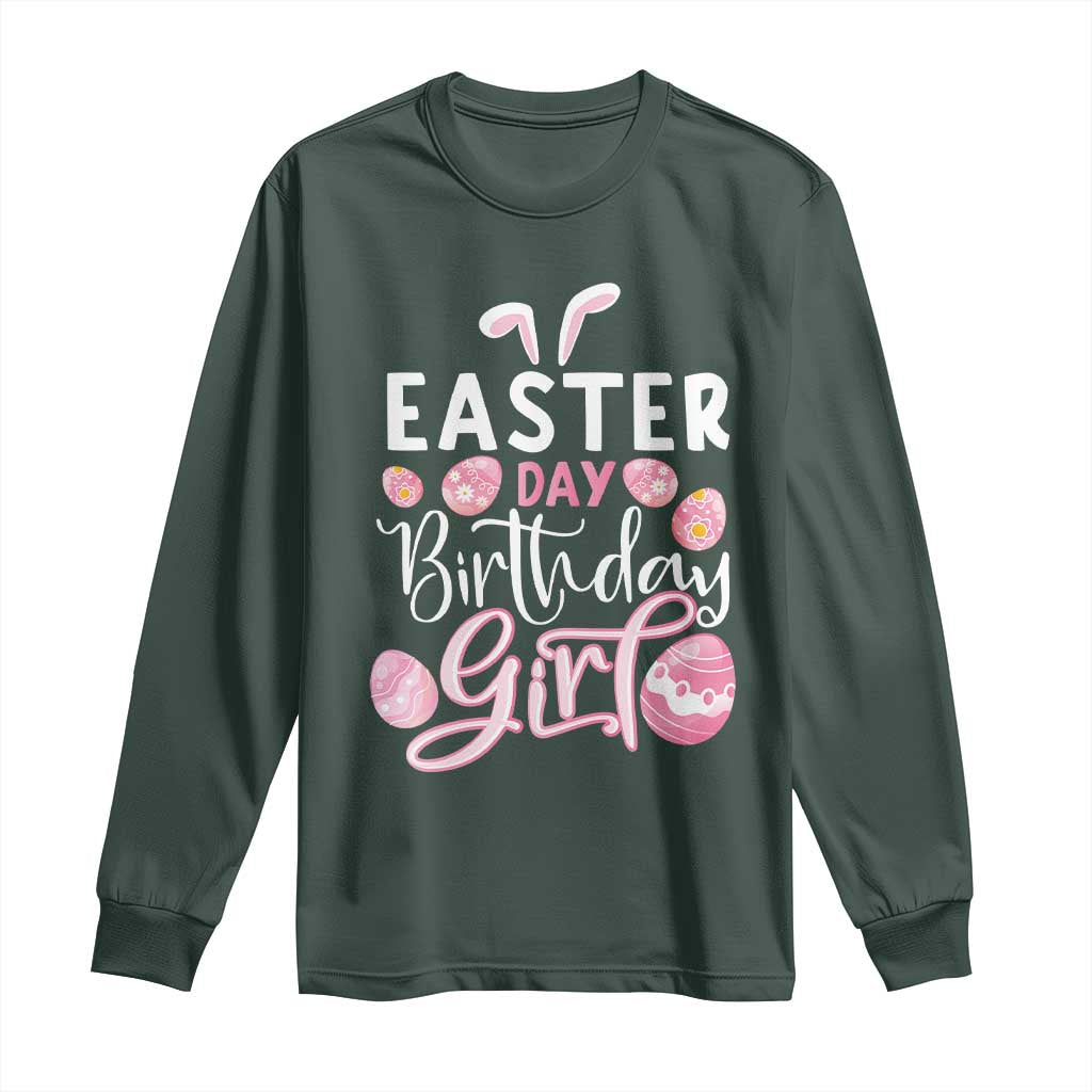 Funny Easter Day Birthday Girl Long Sleeve Shirt Born On Easter Day Eggs