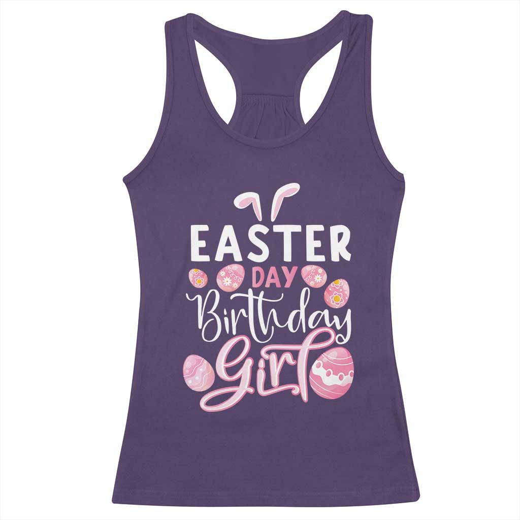 Funny Easter Day Birthday Girl Racerback Tank Top Born On Easter Day Eggs
