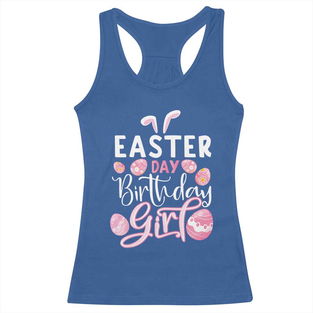 Funny Easter Day Birthday Girl Racerback Tank Top Born On Easter Day Eggs