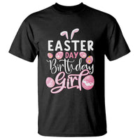 Funny Easter Day Birthday Girl T Shirt Born On Easter Day Eggs