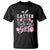 Funny Easter Day Birthday Girl T Shirt Born On Easter Day Eggs