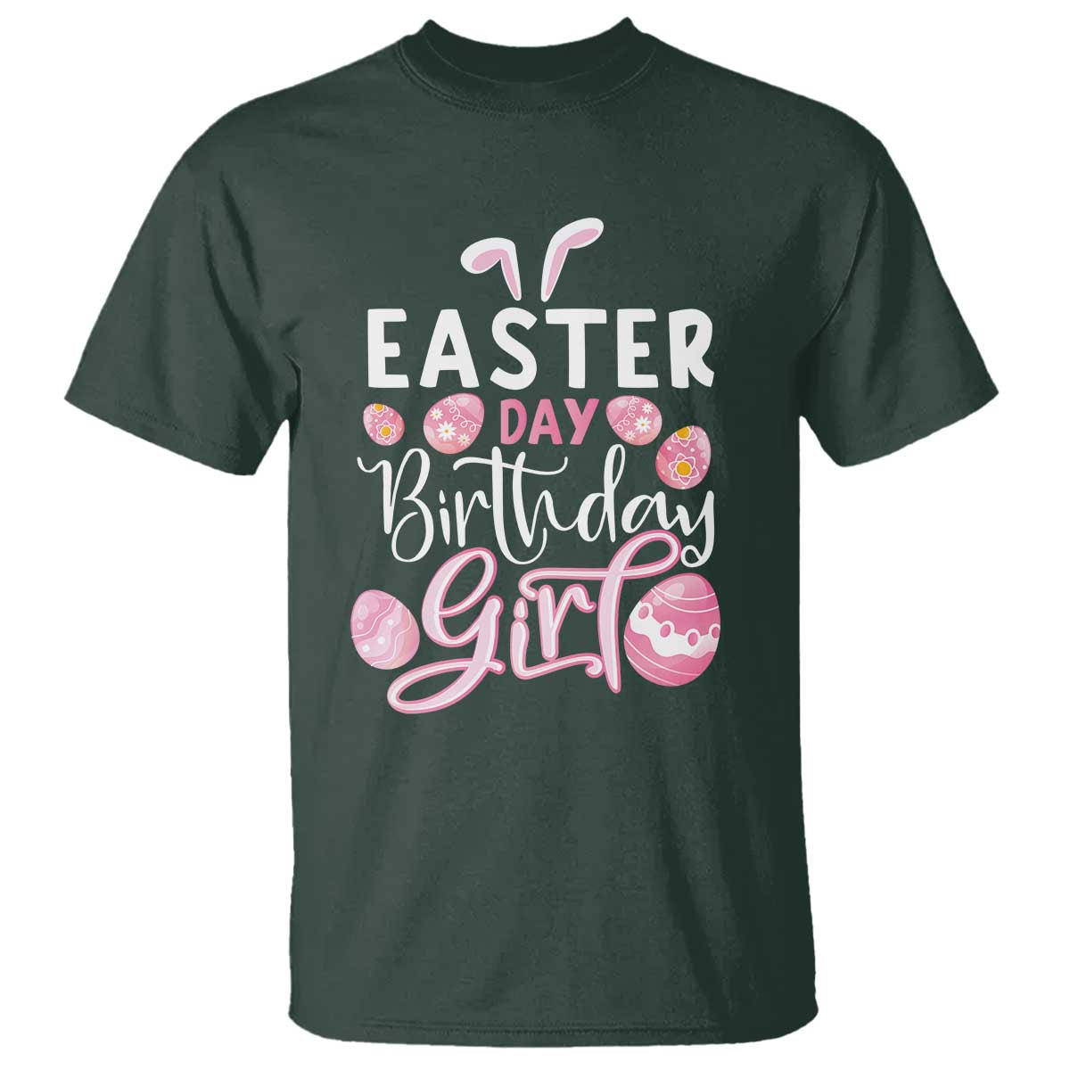 Funny Easter Day Birthday Girl T Shirt Born On Easter Day Eggs