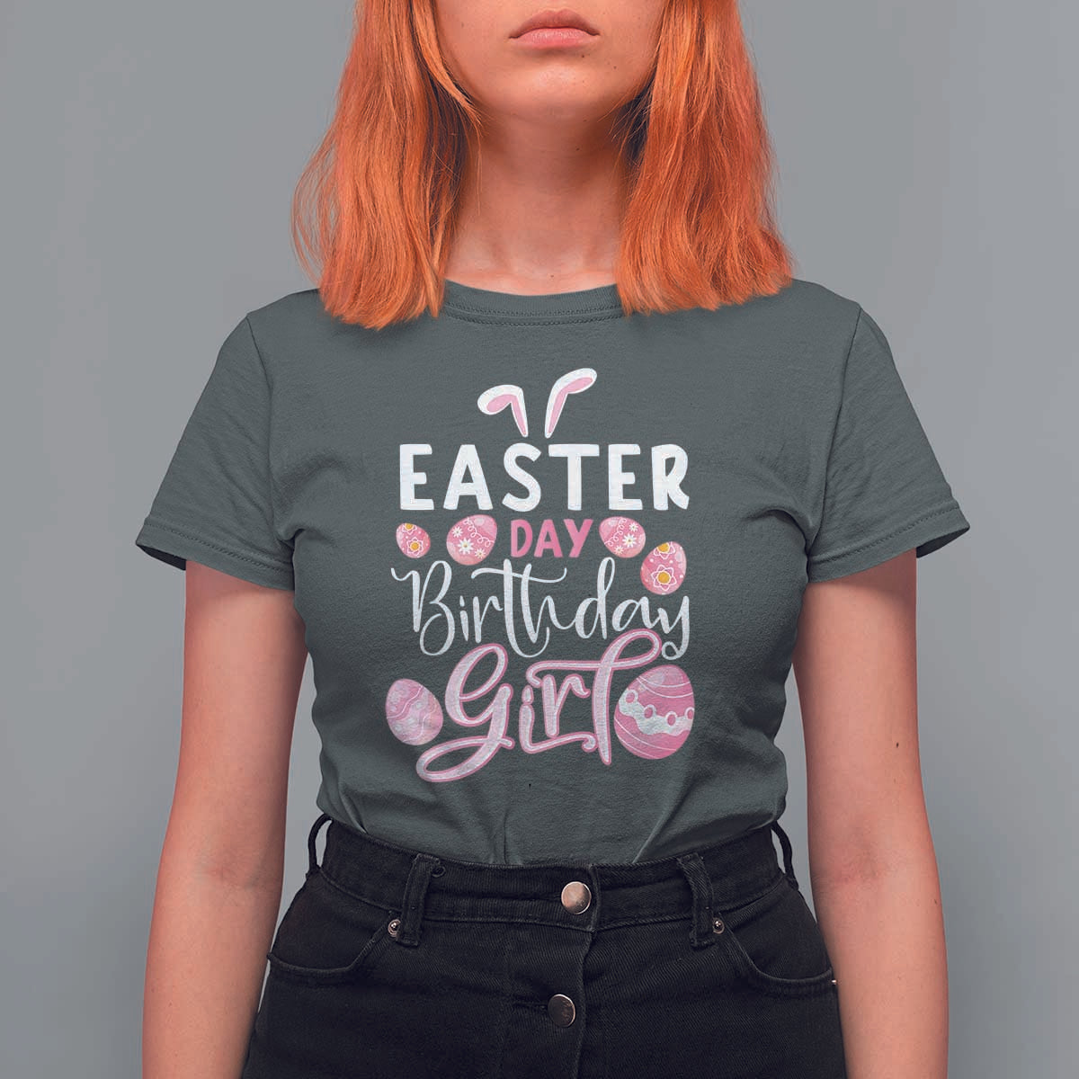 Funny Easter Day Birthday Girl T Shirt For Women Born On Easter Day Eggs